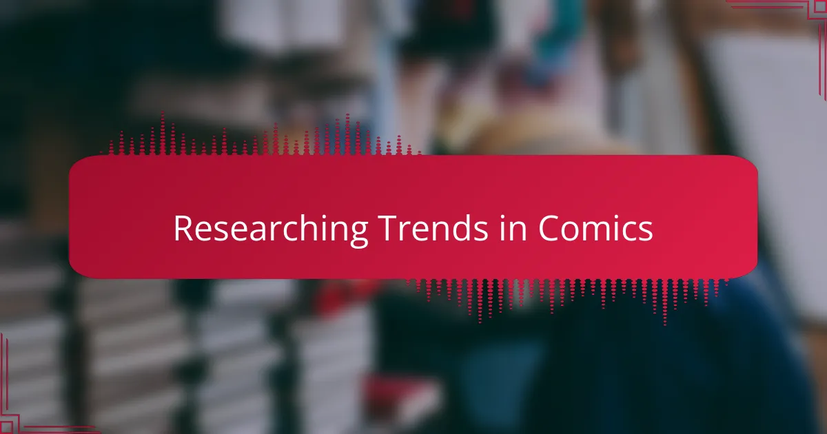 Researching Trends in Comics