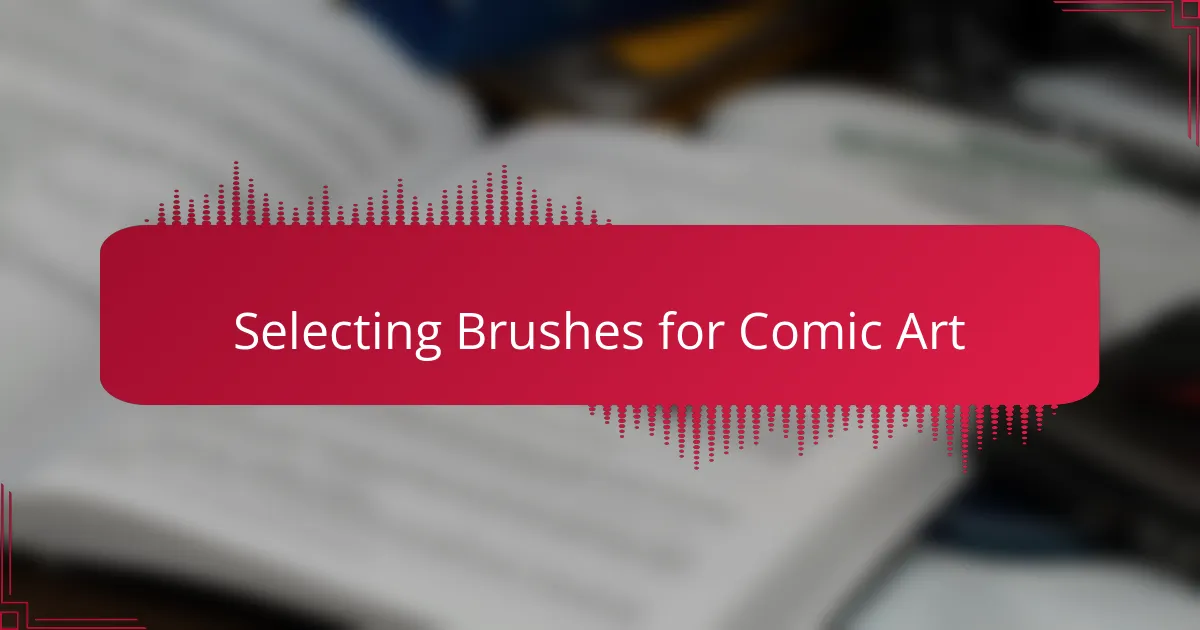 Selecting Brushes for Comic Art