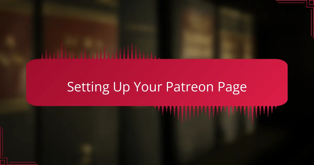 Setting Up Your Patreon Page