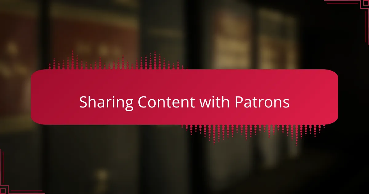 Sharing Content with Patrons
