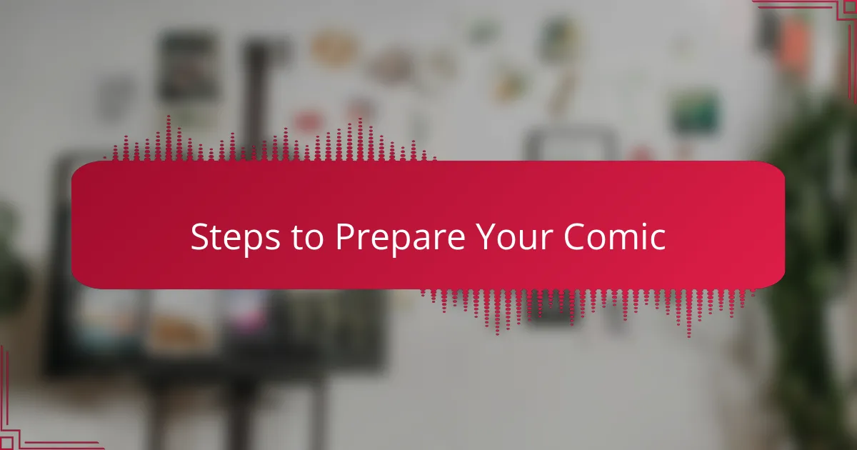 Steps to Prepare Your Comic