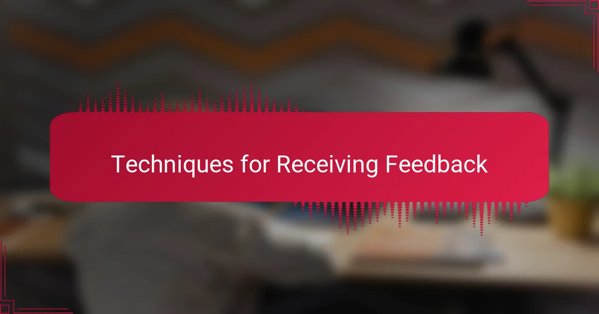 Techniques for Receiving Feedback
