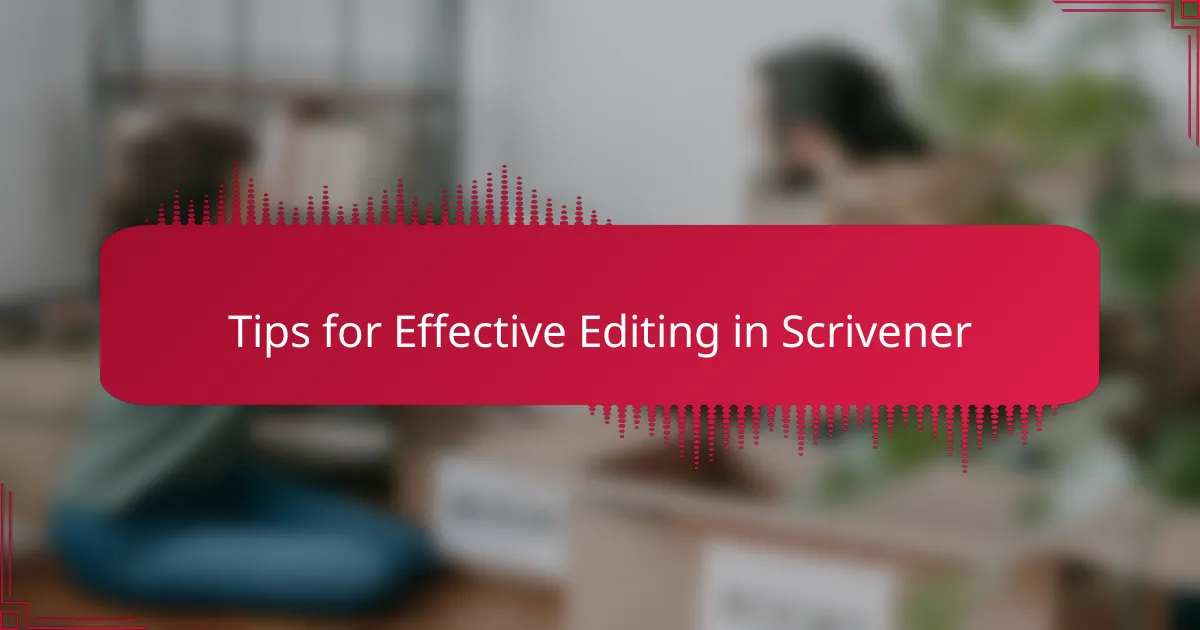 Tips for Effective Editing in Scrivener