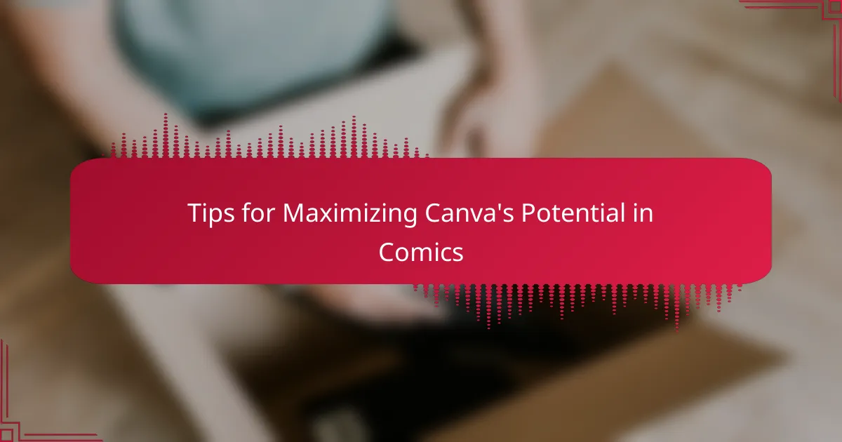 Tips for Maximizing Canva's Potential in Comics