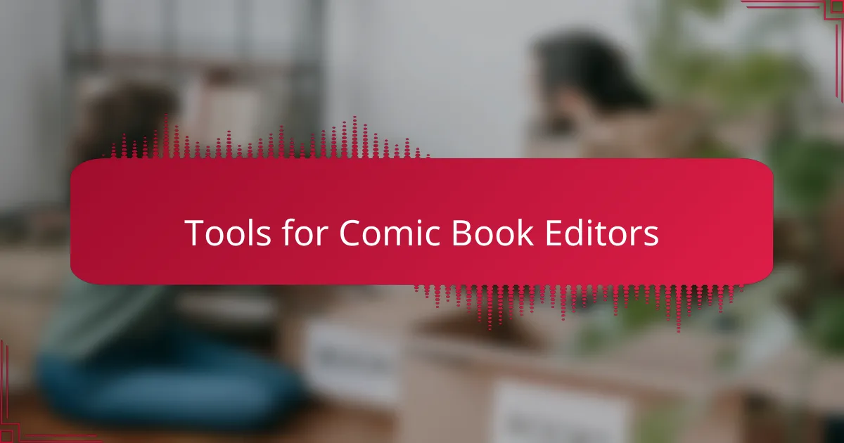 Tools for Comic Book Editors