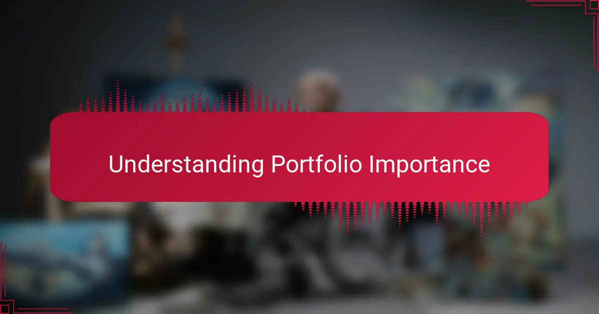 Understanding Portfolio Importance