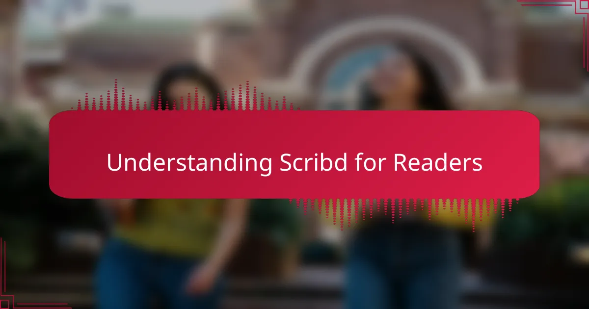 Understanding Scribd for Readers
