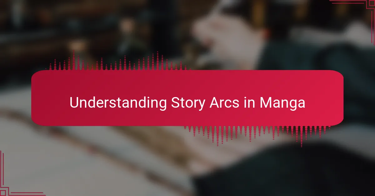 Understanding Story Arcs in Manga